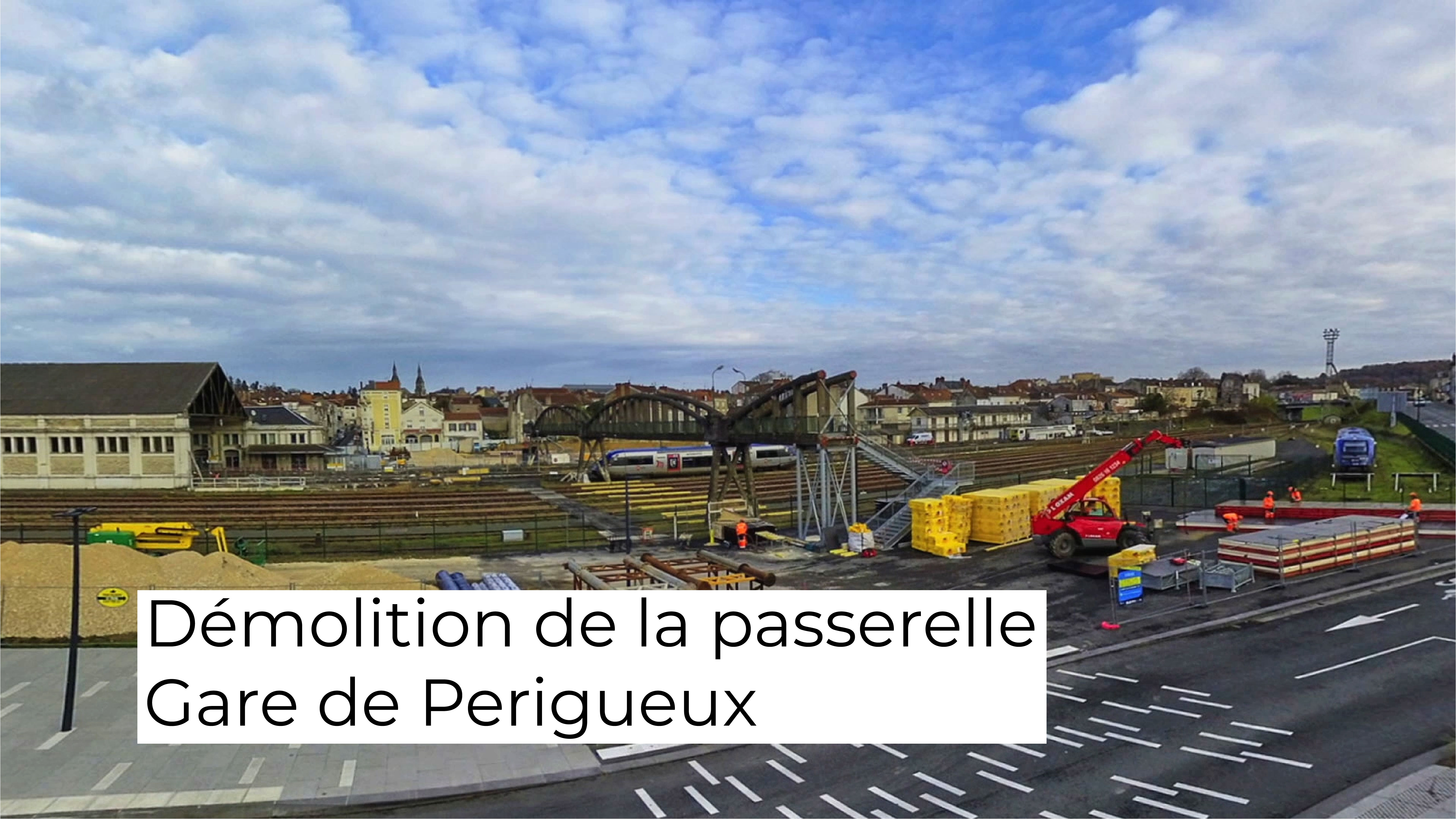 Timelapse - Démolition de la passerelle - Gare de Périgueux